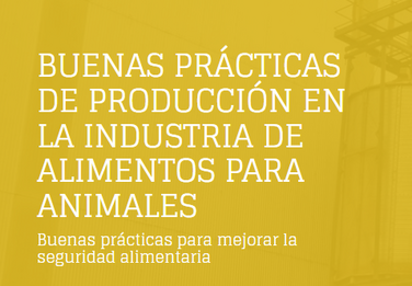 Buenas prácticas de producción en la industria de alimentos para animales