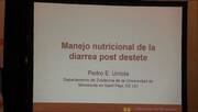 Manejo nutricional de la diarrea Postdestete, Video de Pedro Urriola