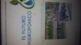 Manual de Produccion y Negocio de Forraje Verde Hidroponico "Futuro Hidropónico" 
