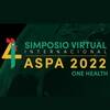 4º Simposio Virtual Internacional ASPA 2022 - One Health