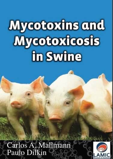 Book - MYCOTOXINS AND MYCOTOXICOSIS IN SWINE