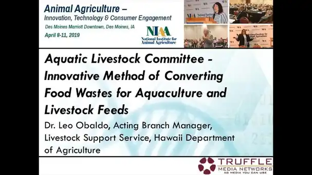 Innovative Method of Converting Food Wastes for Aquaculture & Livestock Feeds
