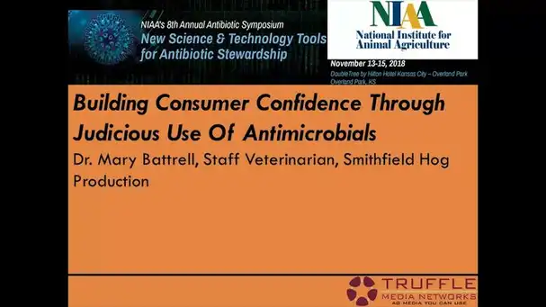 Swine Production: Building Consumer Confidence through Judicious Use of Antimicrobials