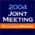 2004 Joint Annual Meeting of the ADSA, ASAS, and PSA