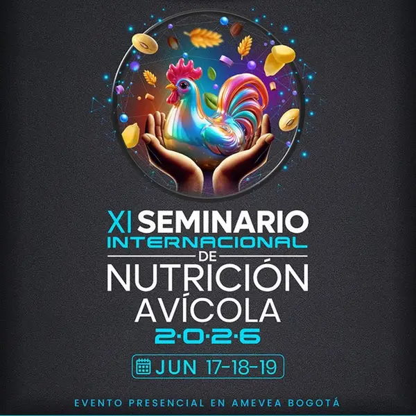 XI Seminario Internacional de Nutrición Avícola 2026