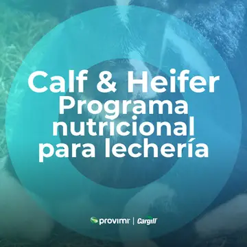 Calf & Heifer - Programa nutricional para lechería